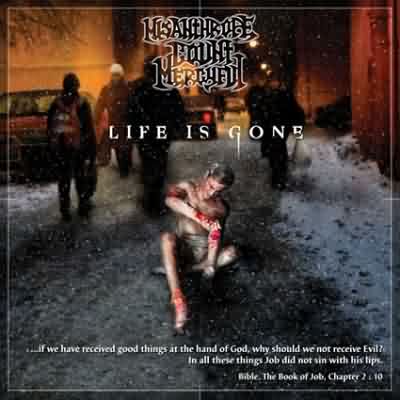Misanthrope Count Mercyful: "Life Is Gone" – 2005