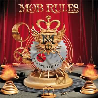 Mob Rules: "Among The Gods" – 2004