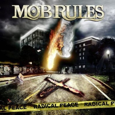 Mob Rules: "Radical Peace" – 2009