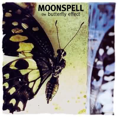 Moonspell: "The Butterfly Effect" – 1999