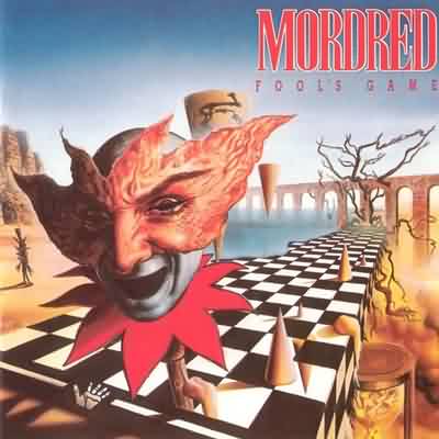 Mordred: "Fool's Game" – 1989