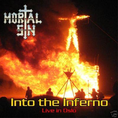 Mortal Sin: "Into The Inferno (Live In Oslo)" – 2009
