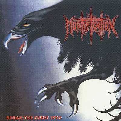 Mortification: "Break The Curse" – 1990