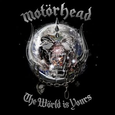 Motörhead: "The World Is Yours" – 2010