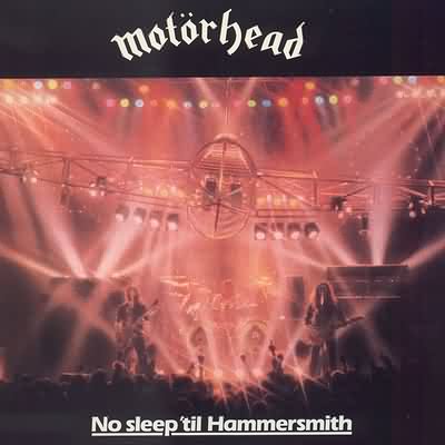 Motörhead: "No Sleep 'Til Hammersmith" – 1981