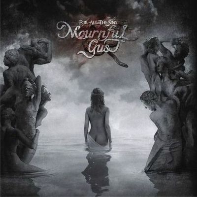 Mournful Gust: "For All The Sins" – 2013