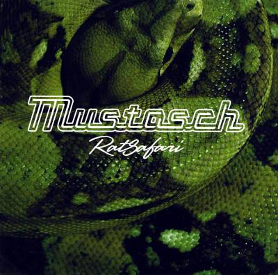 Mustasch: "Ratsafari" – 2003