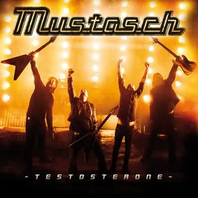 Mustasch: "Testosterone" – 2015