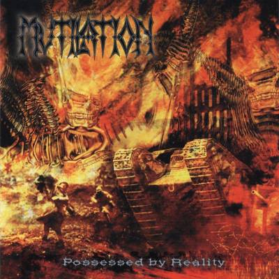 Mutilation: "Possessed By Reality" – 2003
