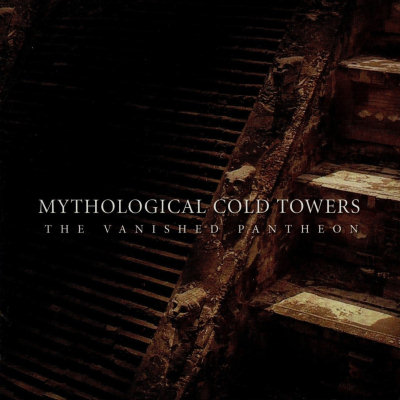 Mythological Cold Towers: "The Vanished Pantheon" – 2005