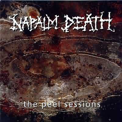 Napalm Death: "The Peel Sessions" – 1989