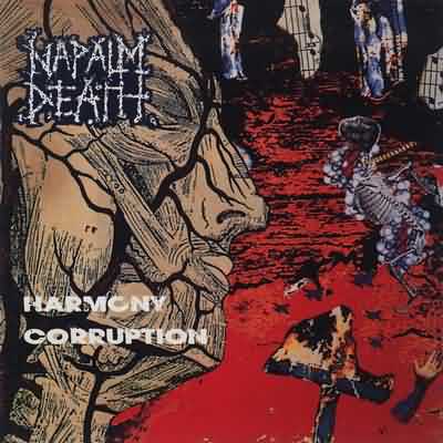 Napalm Death: "Harmony Corruption" – 1990