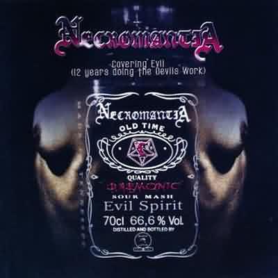 Necromantia: "Covering Evil (12 Years Of Doing The Devils Work)" – 2002