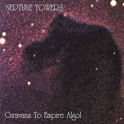Neptune Towers: "Caravans To Empire Algol" – 1994