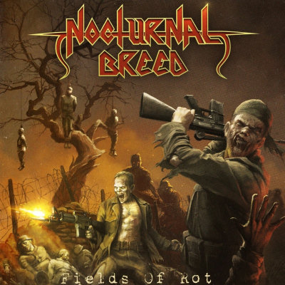 Nocturnal Breed: "Fields Of Rot" – 2007