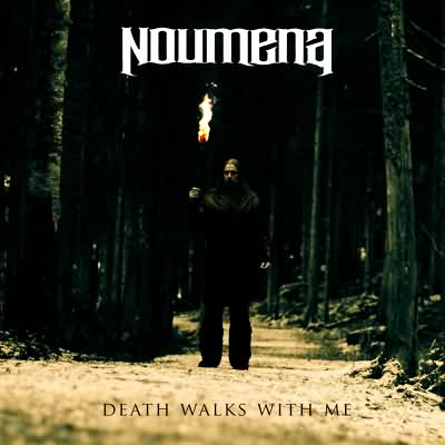 Noumena: "Death Walks With Me" – 2013