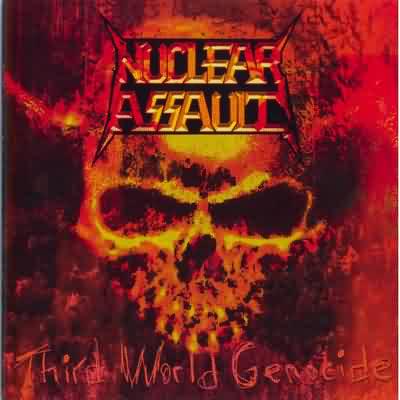 Nuclear Assault: "Third World Genocide" – 2005