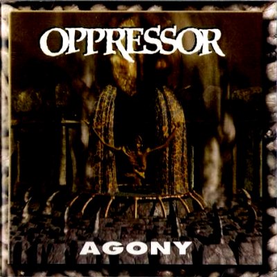 Oppressor: "Agony" – 1996
