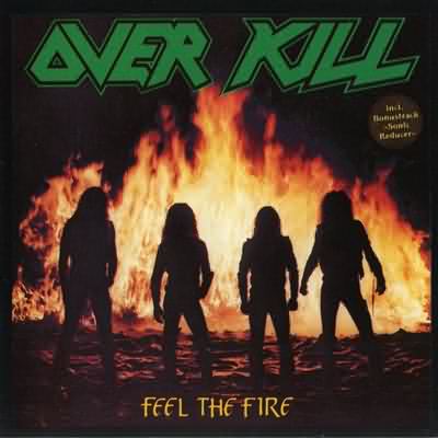 Overkill: "Feel The Fire" – 1985