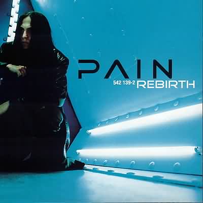 Pain: "Rebirth" – 2000