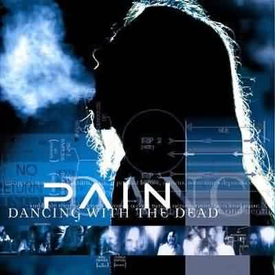 Pain: "Dancing With The Dead" – 2005