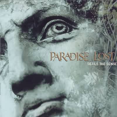 Paradise Lost: "Seals The Sense" – 1994