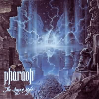 Pharaoh: "The Longest Night" – 2006