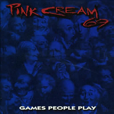 Pink Cream 69: "Games People Play" – 1993