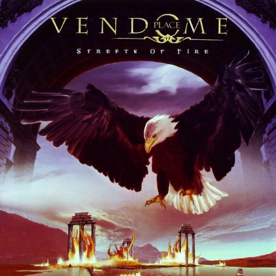 Place Vendome: "Streets Of Fire" – 2009