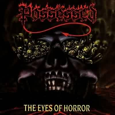 Possessed: "The Eyes Of Horror" – 1987