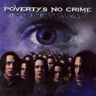 Poverty's No Crime: "One In A Million" – 2001