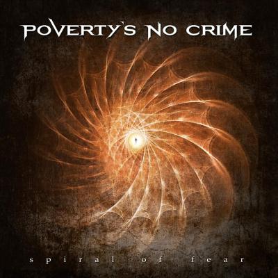 Poverty's No Crime: "Spiral Of Fear" – 2016