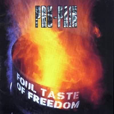 Pro-Pain: "Foul Taste Of Freedom" – 1992