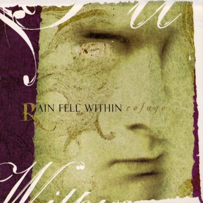 Rain Fell Within: "Refuge" – 2002