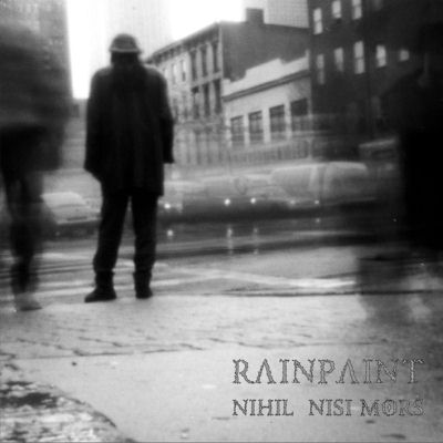 Rain Paint: "Nihil Nisi Mors" – 2003