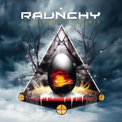 Raunchy: "A Discord Electric" – 2010