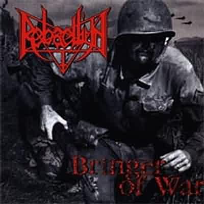 Rebaelliun: "Bringer Of War" – 2000