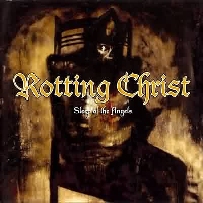 Rotting Christ: "Sleep Of The Angels" – 1999