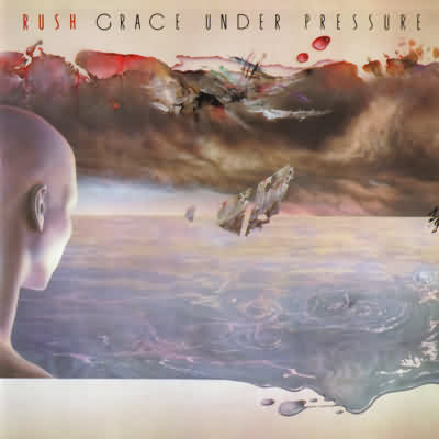 Rush: "Grace Under Pressure" – 1984
