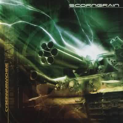 Scorngrain: "Cyberwarmachine" – 2004
