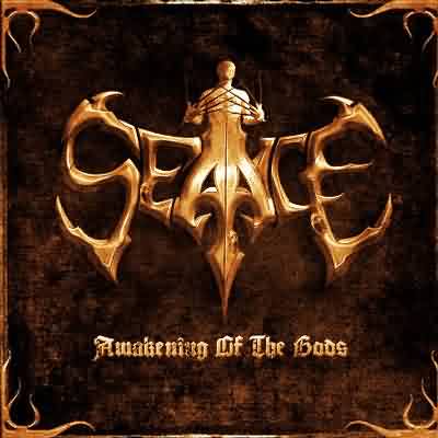 Seance: "Awakening Of The Gods" – 2009