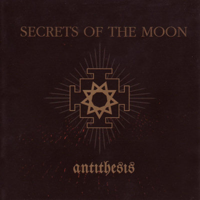 Secrets Of The Moon: "Antithesis" – 2006