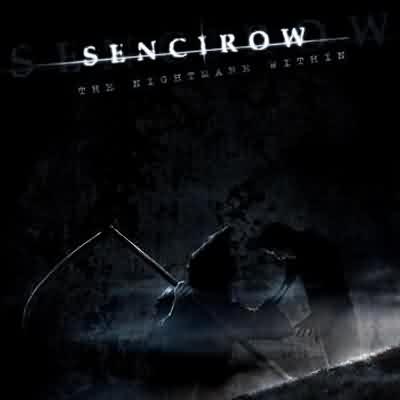 Sencirow: "The Nightmare Within" – 2008