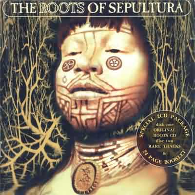 Sepultura: "The Roots Of Sepultura" – 1996