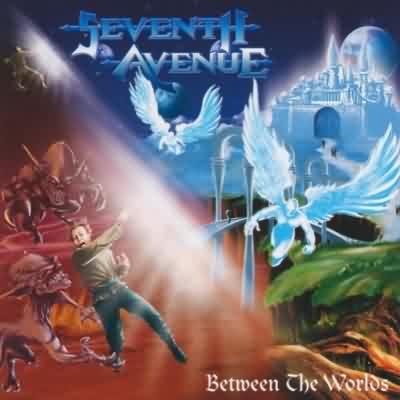 Seventh Avenue: "Between The Worlds" – 2003