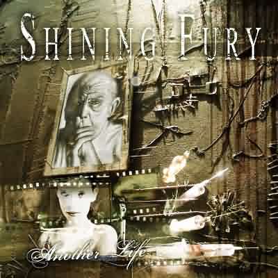 Shining Fury: "Another Life" – 2006