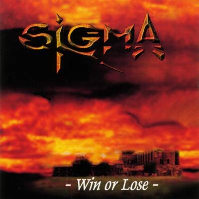 Sigma: "Win Or Lose" – 2003