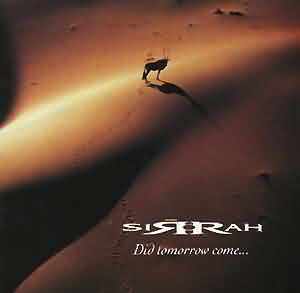 Sirrah: "Did Tomorrow Come..." – 1997