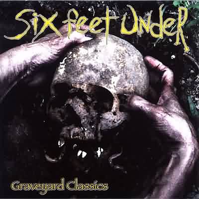 Six Feet Under - Graveyard lassics