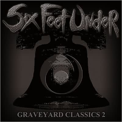 Six Feet Under: "Graveyard Classics 2" – 2004